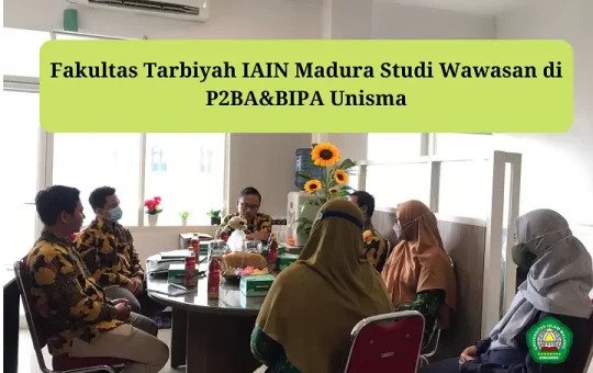 Fakultas Tarbiyah IAIN Madura Studi Wawasan di P2BABIPA Unisma